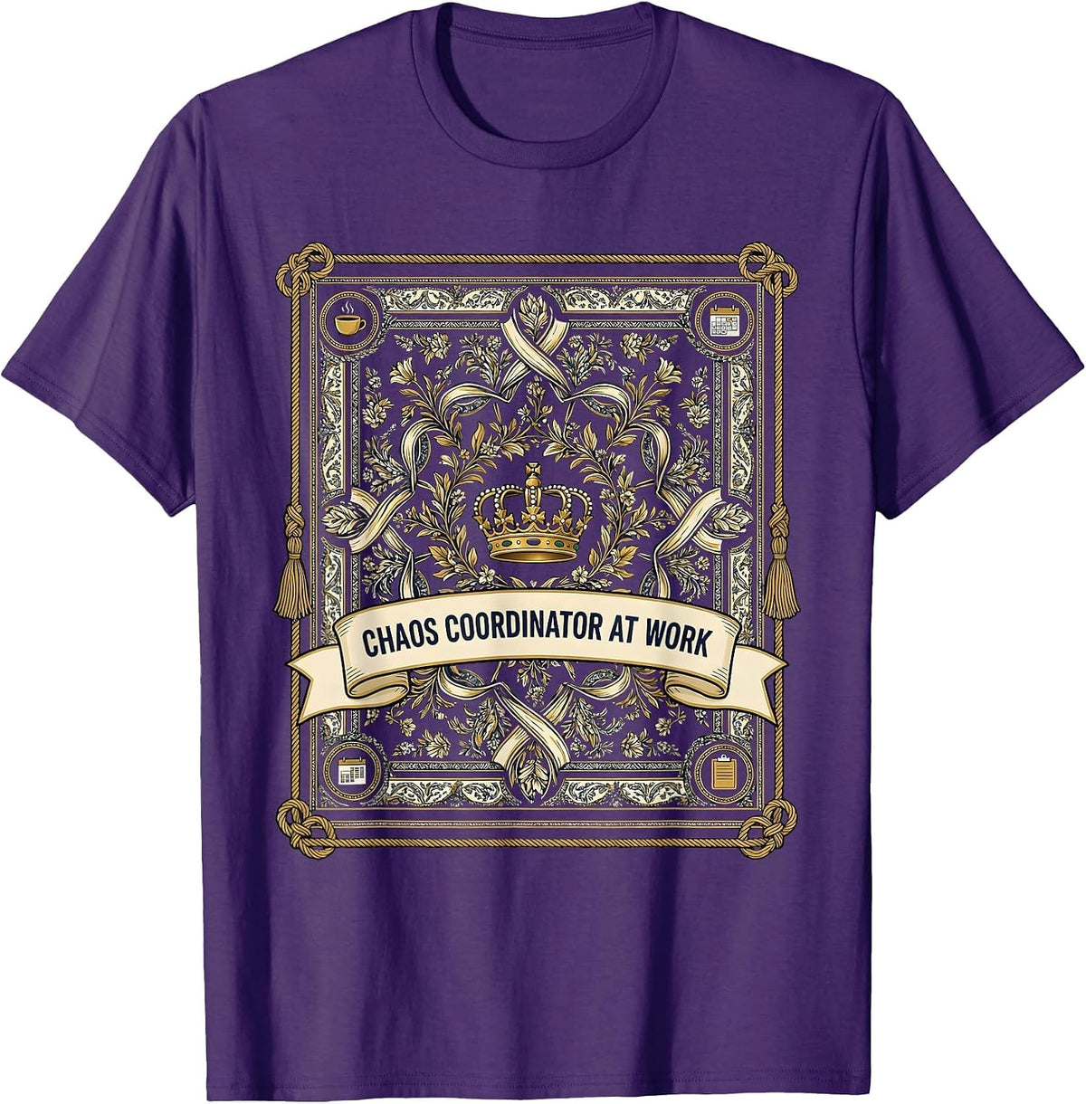 Men's Chaos Coordinator At Work Funny Mom Design T-Shirt - Purple