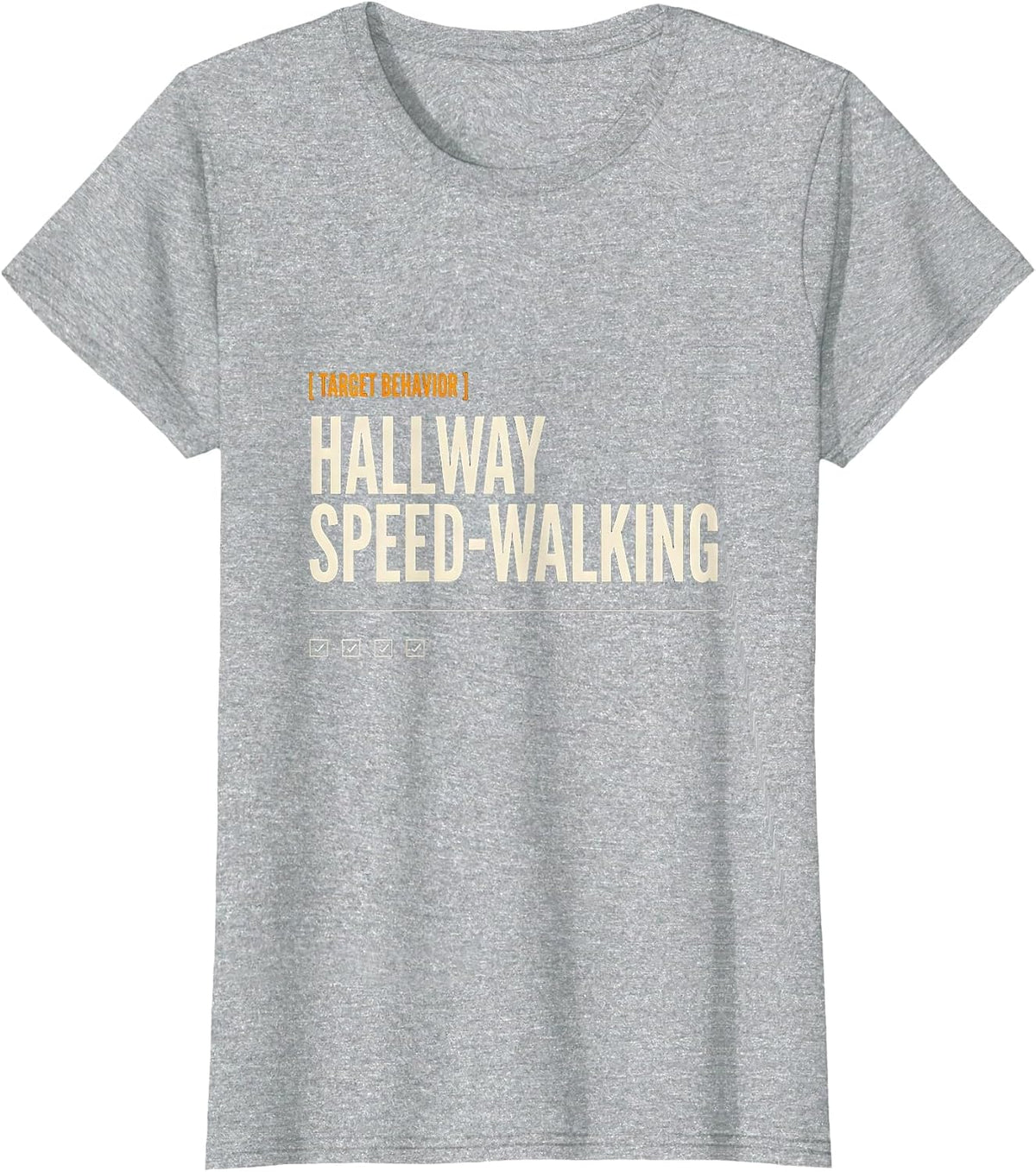 Women's Target Behavior Hallway Speed-Walking Funny ABA RBT T-Shirt - Heather Grey