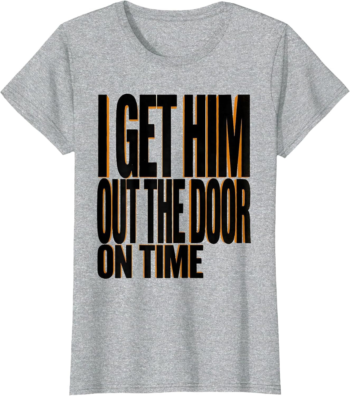 I Get Him Out The Door On Time Funny Paraeducator Back T-Shirt - Heather Grey