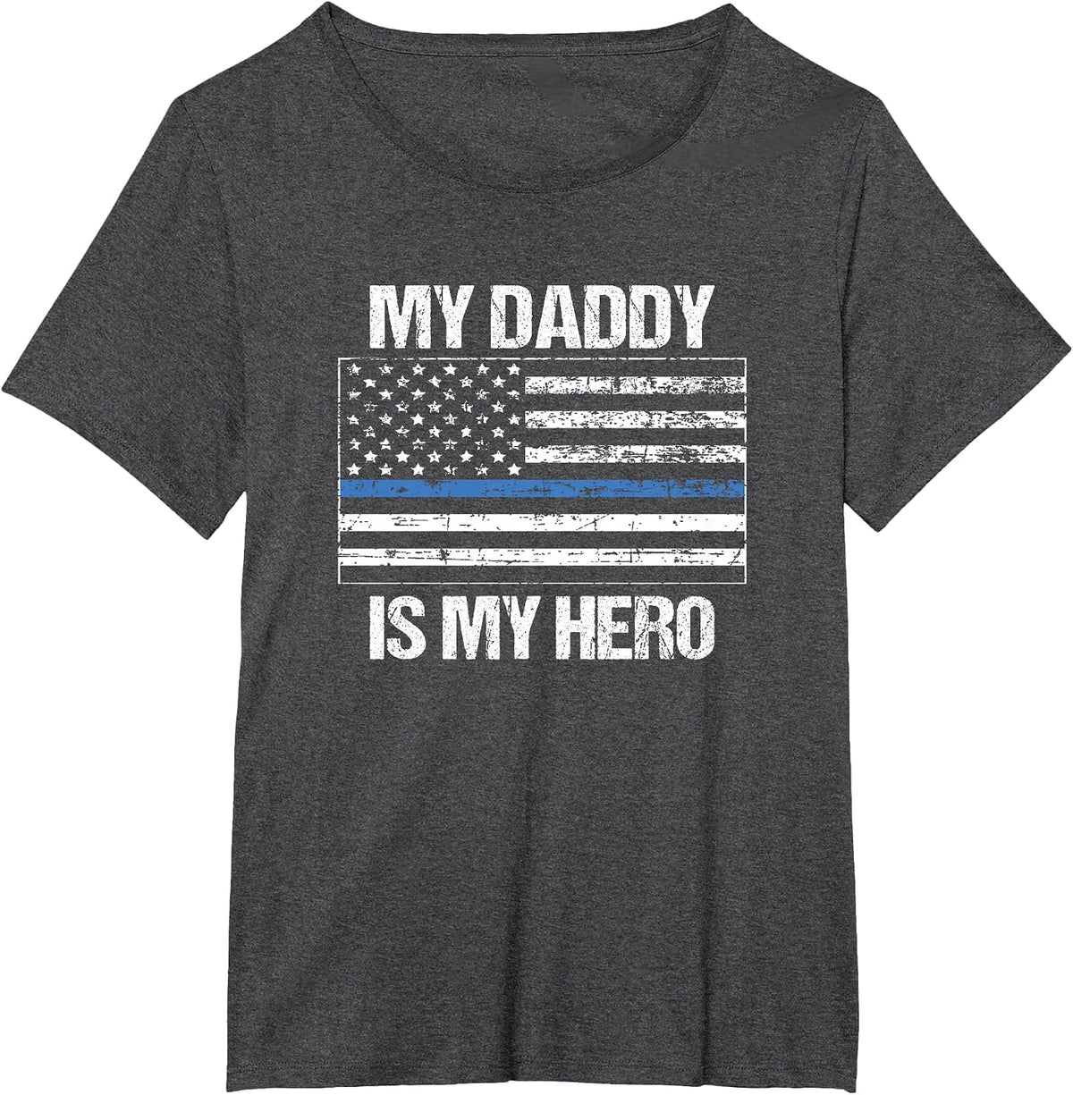 My Daddy Hero Thin Blue Line Flag - Police Son or Daughter T-Shirt - Dark Heather Grey
