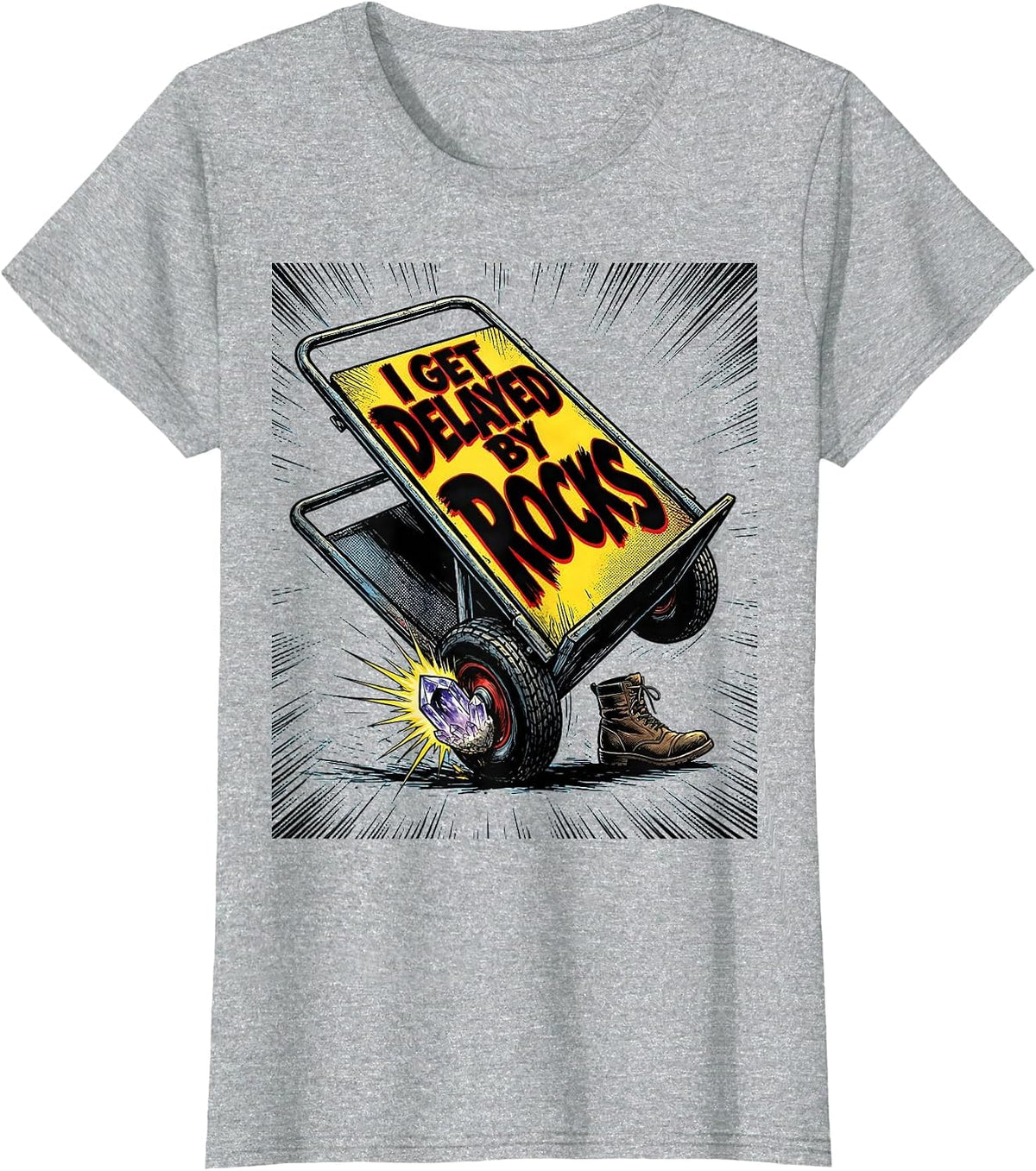 I Get Delayed By Rocks Funny Rock Collector Geode Hunter T-Shirt - Heather Grey