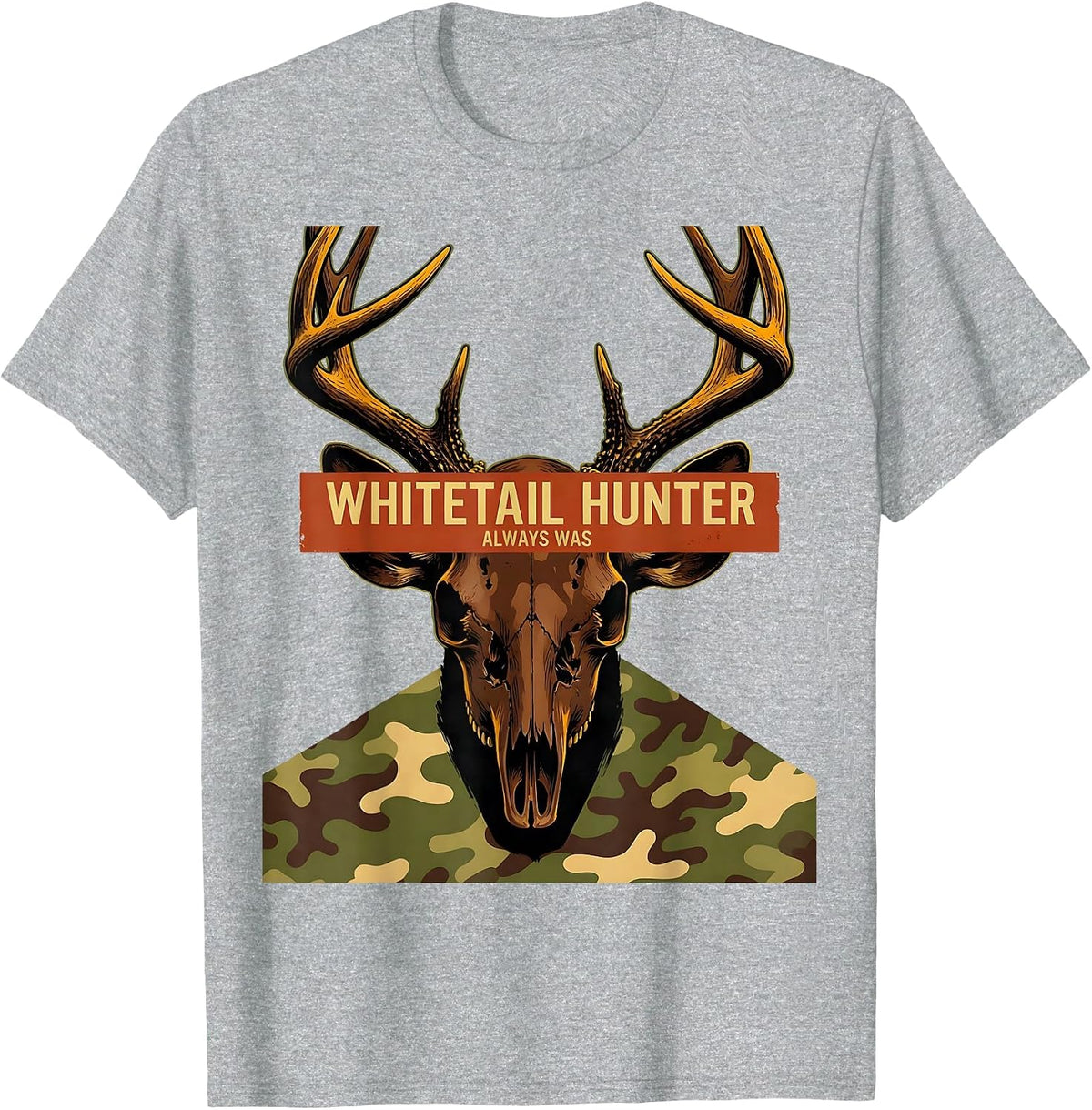 Men's Whitetail Hunter Always Was Camo Dad Hunting Humor T-Shirt - Heather Grey
