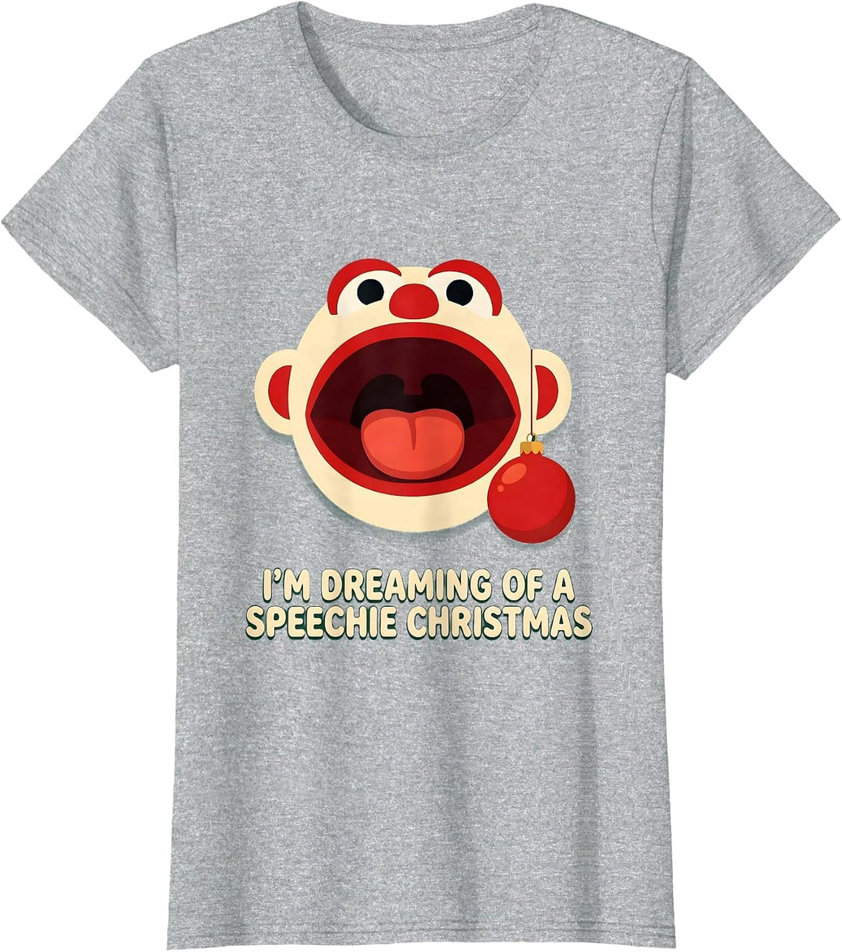 Women's I'm Dreaming of a Speechie Christmas Funny SLP Therapist T-Shirt - Heather Grey