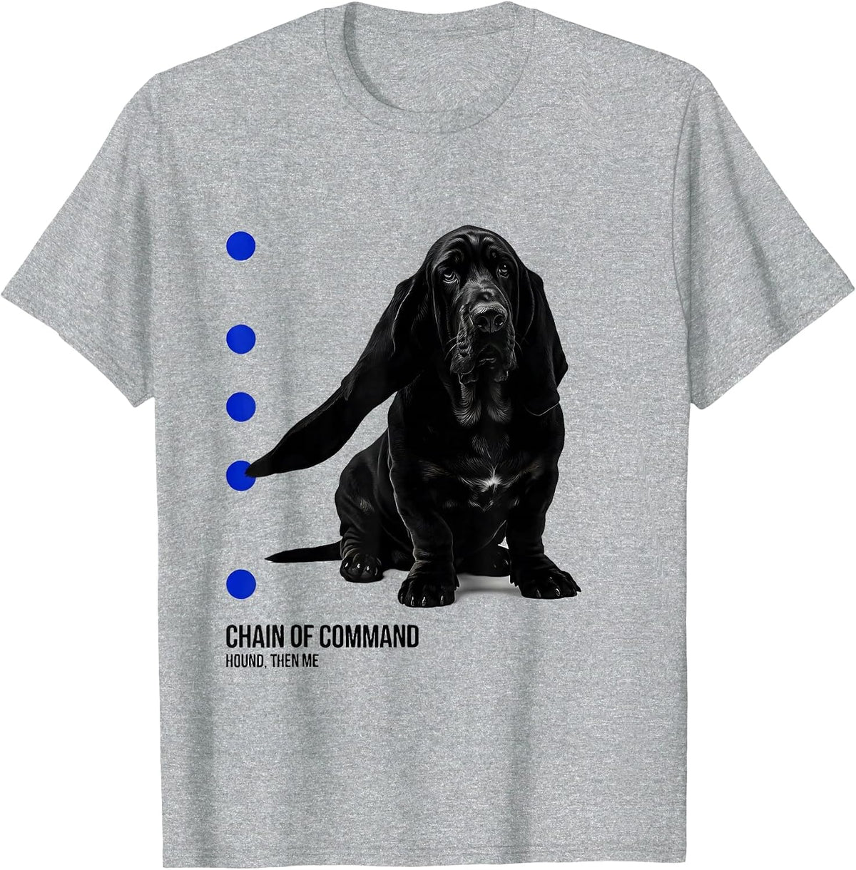 Men's Chain Of Command: Hound, Then Me Funny Basset Hound Owner T-Shirt - Heather Grey