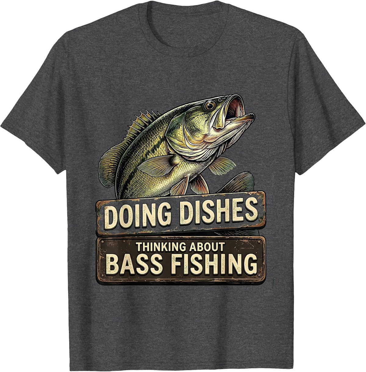 Doing Dishes Thinking About Bass Fishing Vintage T-Shirt - Dark Heather Grey