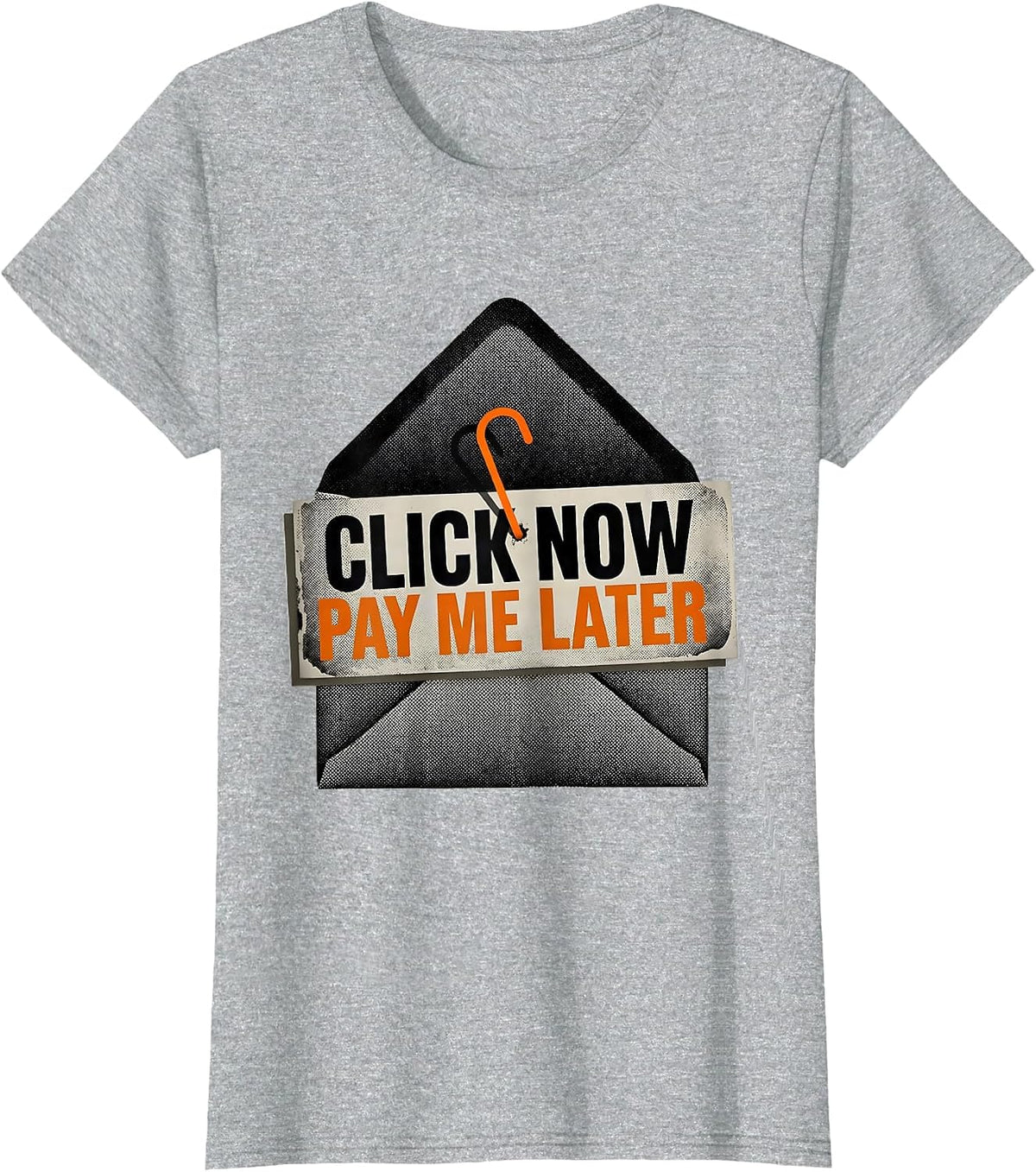 Women's Click Now, Pay Me Later Funny Cybersecurity IT Analyst T-Shirt - Heather Grey