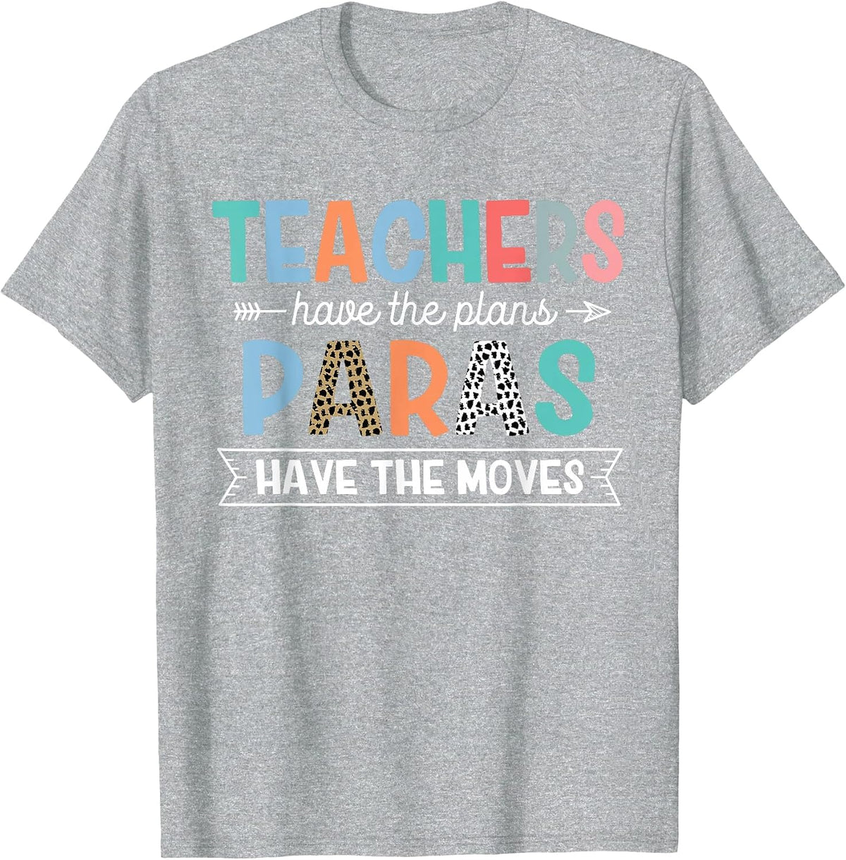 Paraeducator Paraprofessional SPED Teacher Tees T-Shirt for Educational Support Staff - Heather Grey