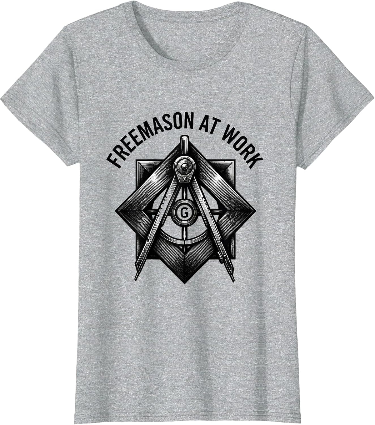 Women's Freemason At Work Square and Compass Masonic Brotherhood T-Shirt - Heather Grey