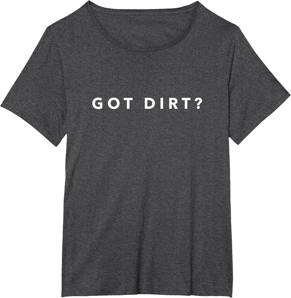 Got Dirt? Funny Soil Science Shirt T-Shirt - Dark Heather Grey