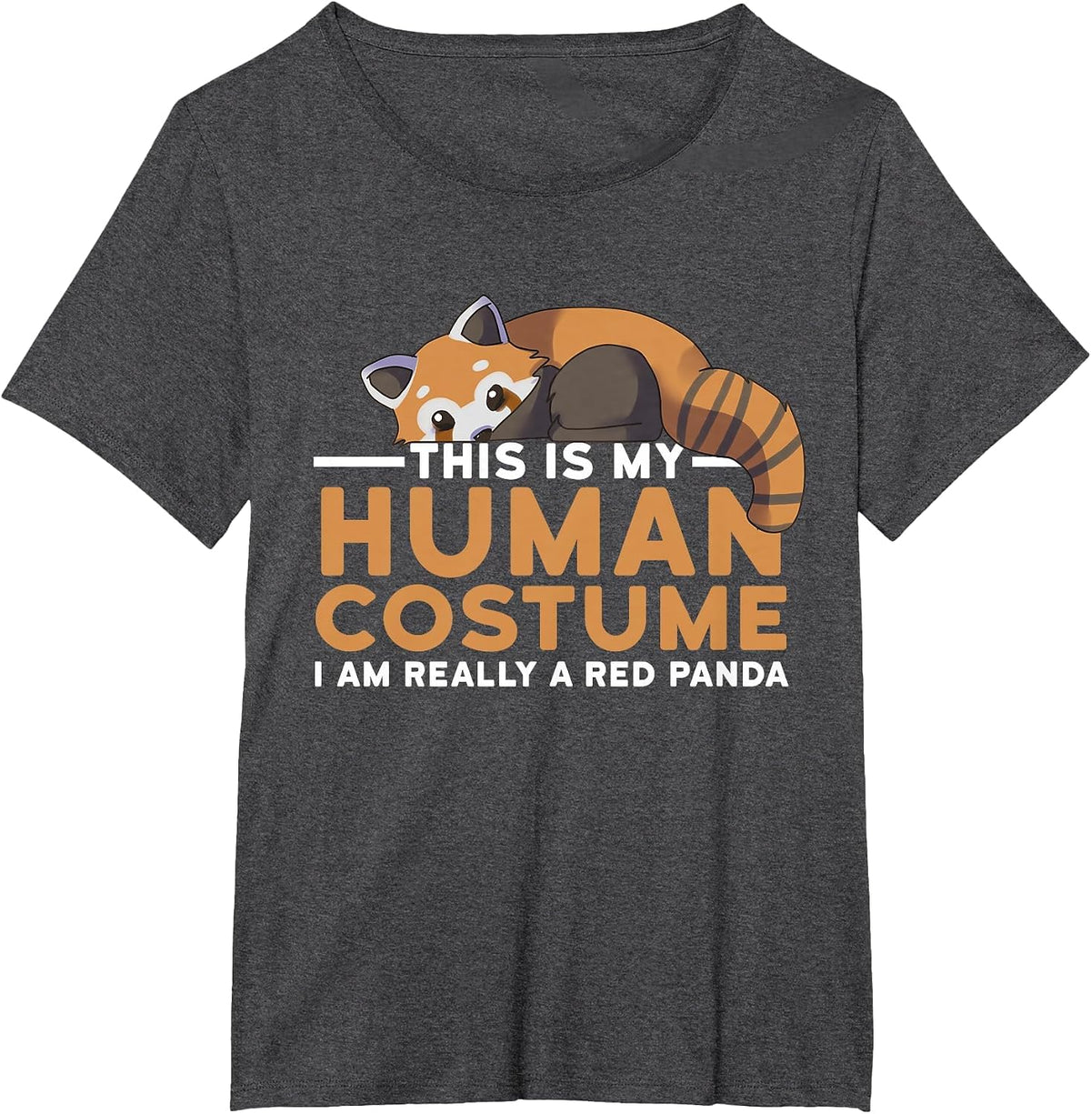 This is My Human Costume I'm Really A Red Panda Halloween T-Shirt - Dark Heather Grey