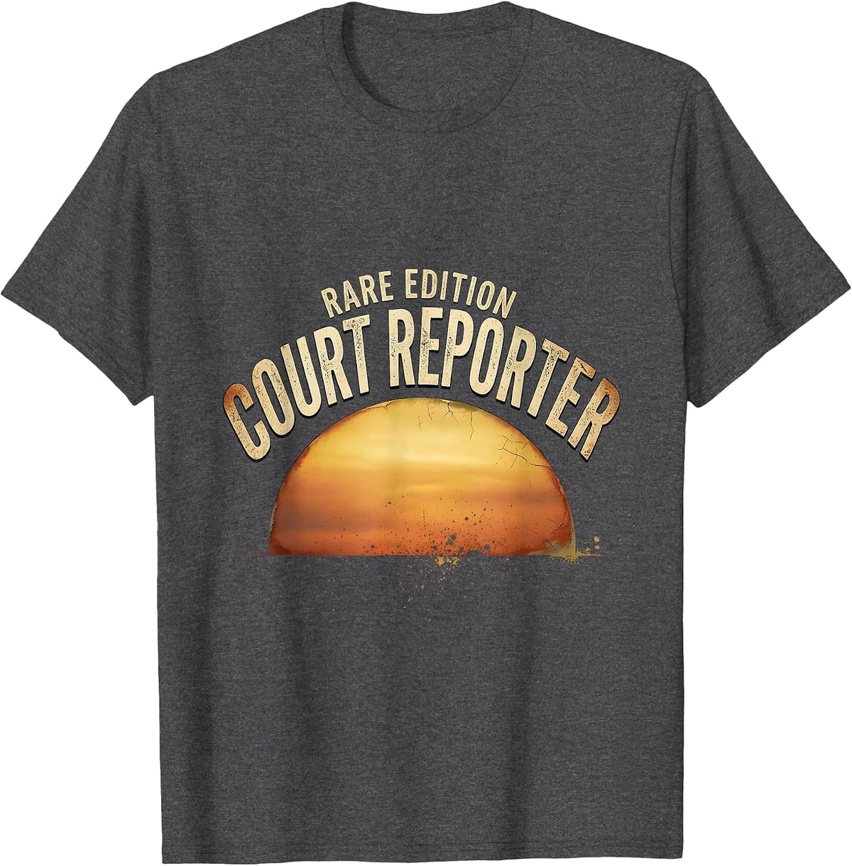 Rare Edition Court Reporter Distressed Funny Job Title T-Shirt - Dark Heather Grey