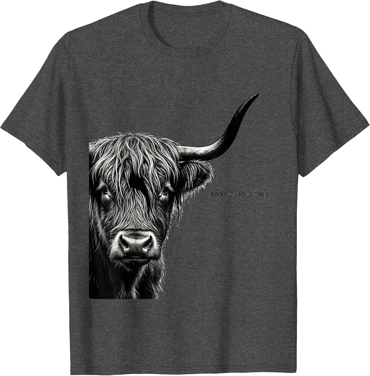 Men's Coo Nice To See You Highland Cow Whimsical Humor Funny Farm T-Shirt - Dark Heather Grey