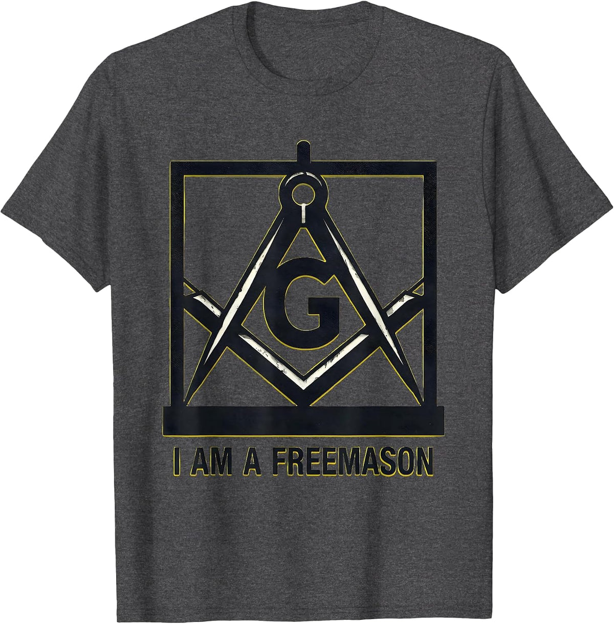 I Am A Freemason Stencil Square And Compass Masonic Pride T-Shirt - Dark Heather Grey