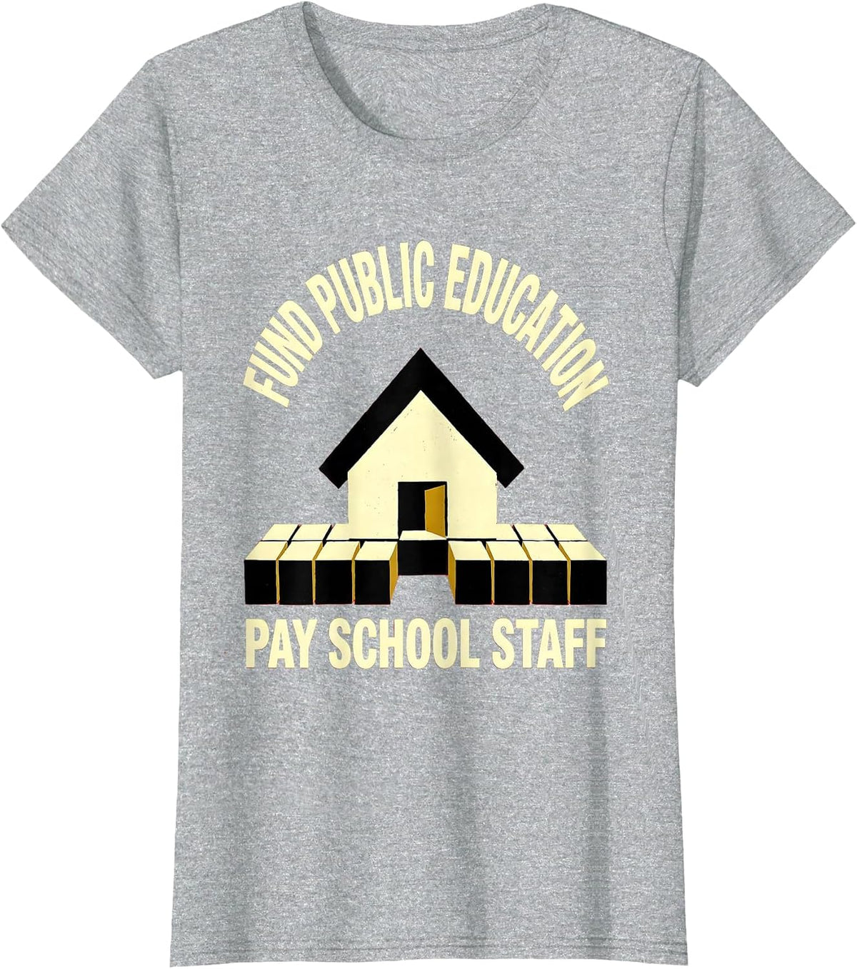 Women's Fund Public Education Pay School Staff Teacher T-Shirt - Heather Grey