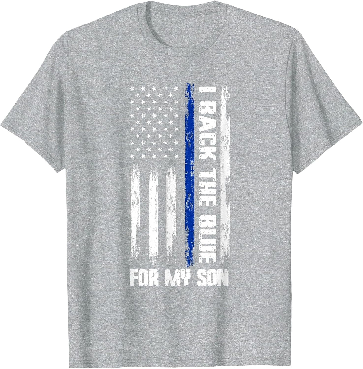 I Back The Blue for My Son Cop Son T-Shirt - Heather Grey