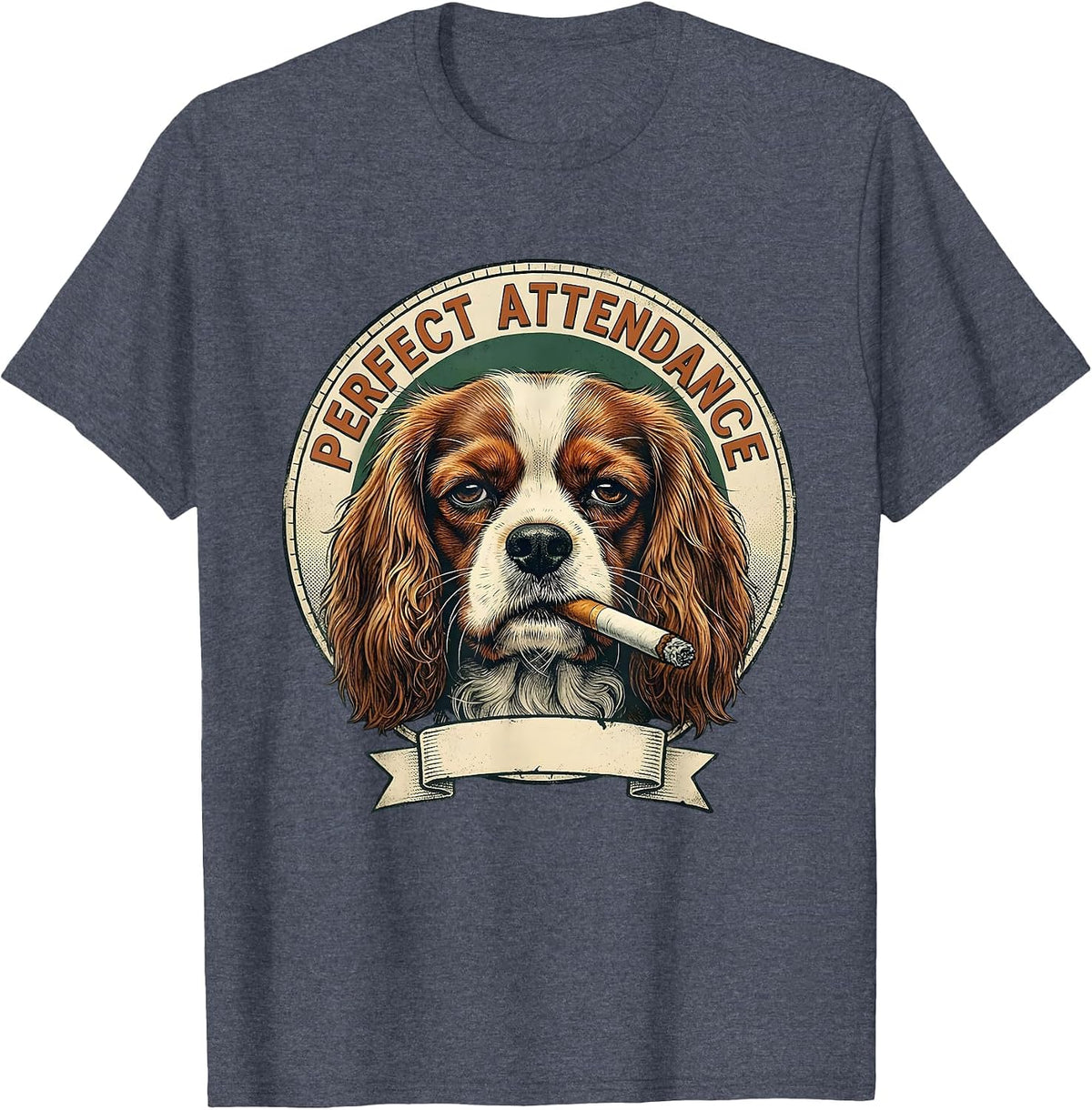 Perfect Attendance Vintage Cavalier King Charles Spaniel T-Shirt - Heather Blue