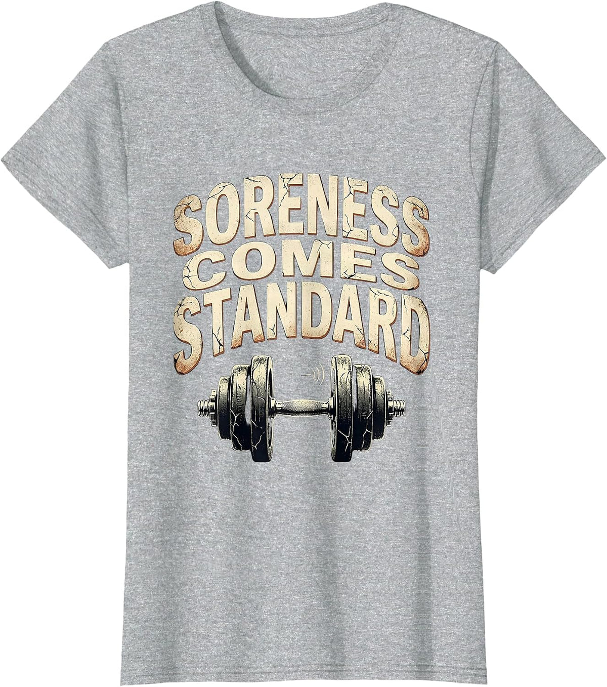 Soreness Comes Standard Distressed Gym Workout Meme Humor T-Shirt - Heather Grey