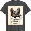 Men's You Stopped — Chicken! Funny Chicken Lover Gag Gift T-Shirt - Dark Heather Grey
