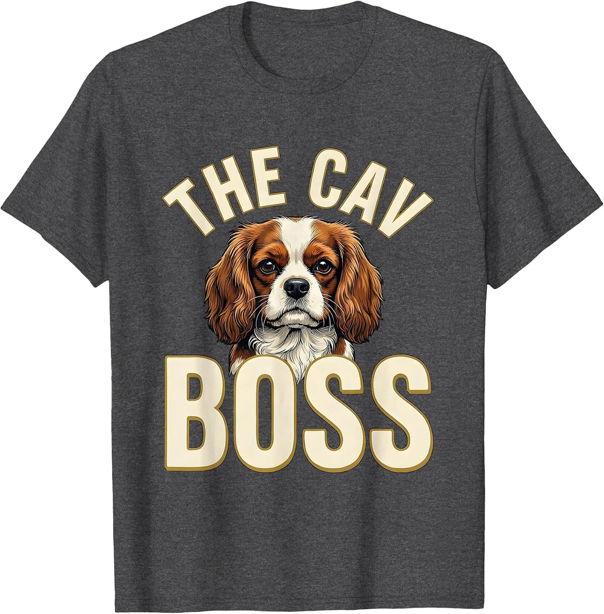 Men's The Cav Boss Funny Cavalier King Charles Spaniel Owner Dad T-Shirt - Dark Heather Grey