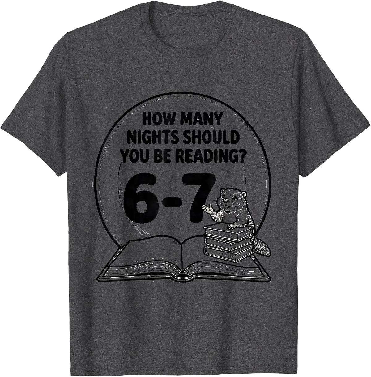 Men's How Many Nights Should You Be Reading? 6-7 Teacher T-Shirt - Dark Heather Grey