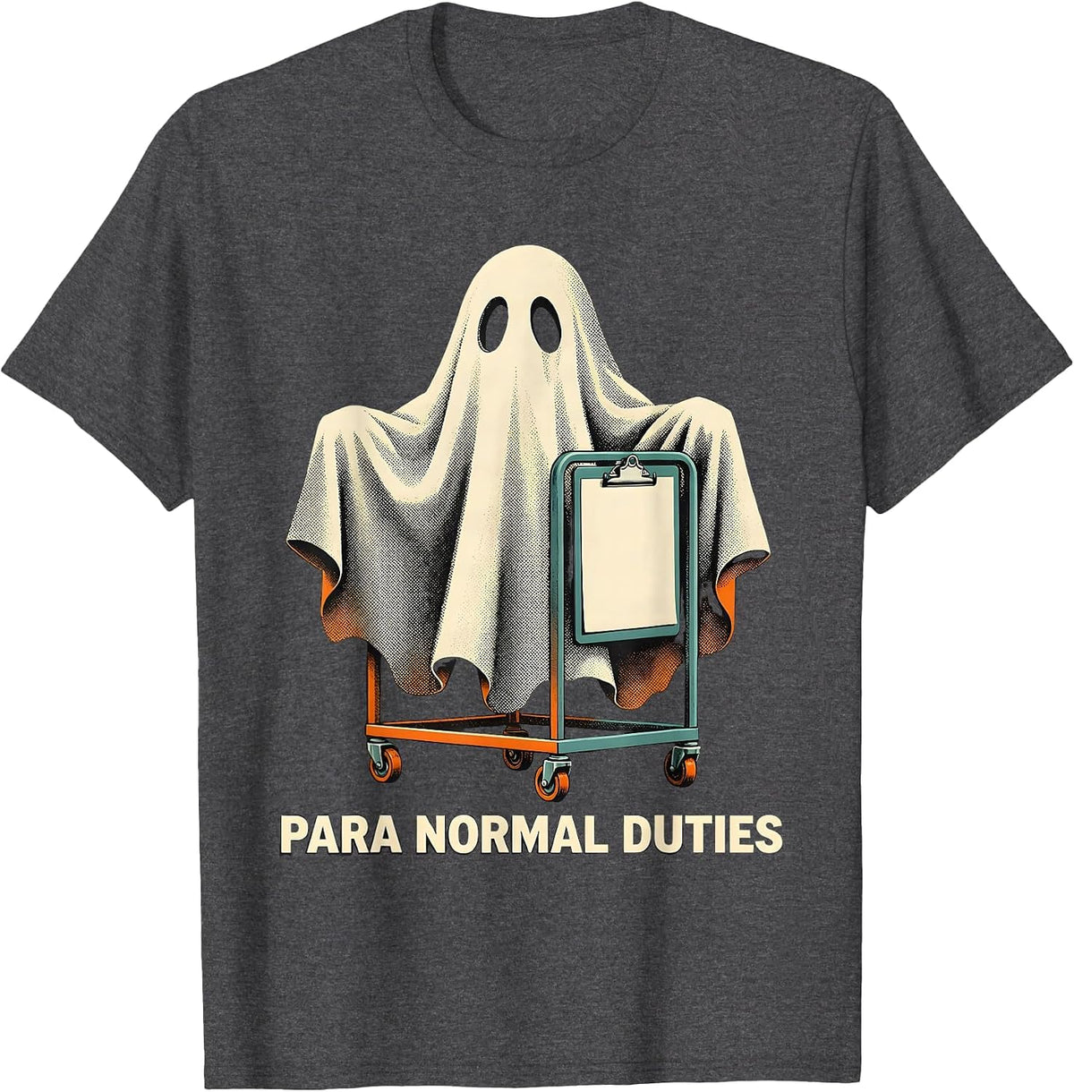 Para Normal Duties Screenprint Ghost Paraeducator Halloween T-Shirt - Dark Heather Grey