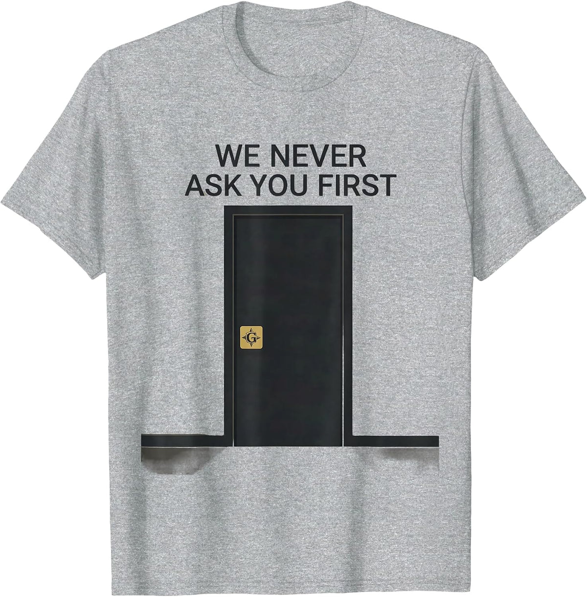 Men's We Never Ask You First Masonic Master Mason Fraternal Pride T-Shirt - Heather Grey