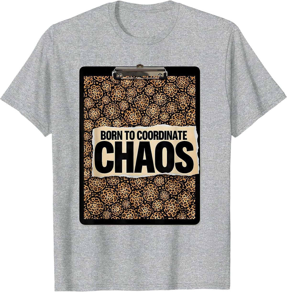 Men's Born to Coordinate Chaos Coordinator Design T-Shirt - Heather Grey