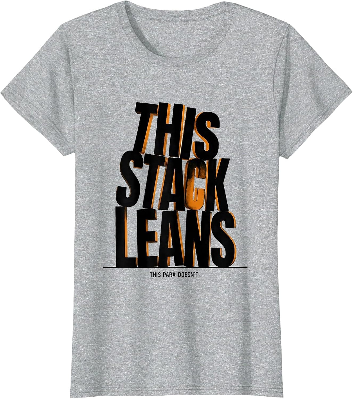 Women's This Stack Leans, This Para Doesn't Funny Paraprofessional T-Shirt - Heather Grey