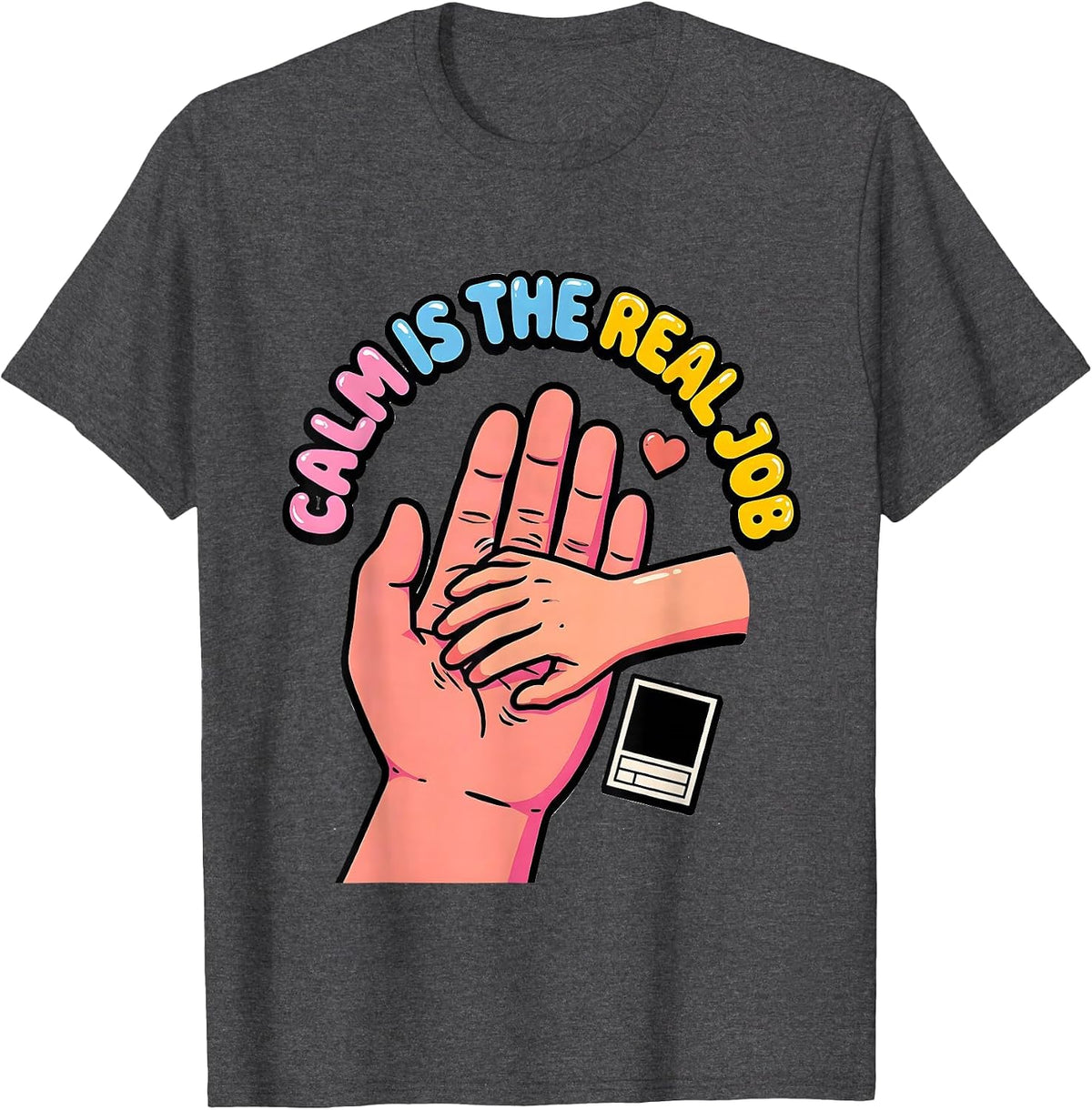 Calm Is The Real Job Funny Paraprofessional Paraeducator T-Shirt - Dark Heather Grey