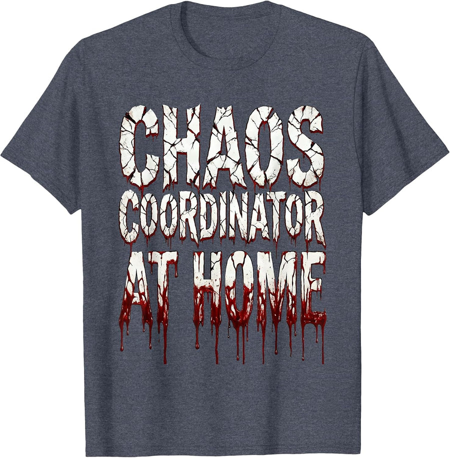 Chaos Coordinator At Home Funny Design T-Shirt - Heather Blue