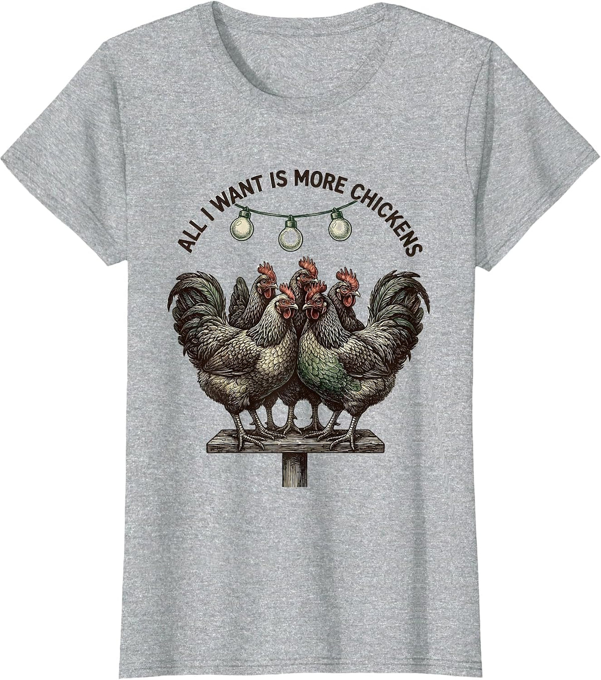 All I Want Is More Chickens Funny Chicken Lover Christmas T-Shirt - Heather Grey