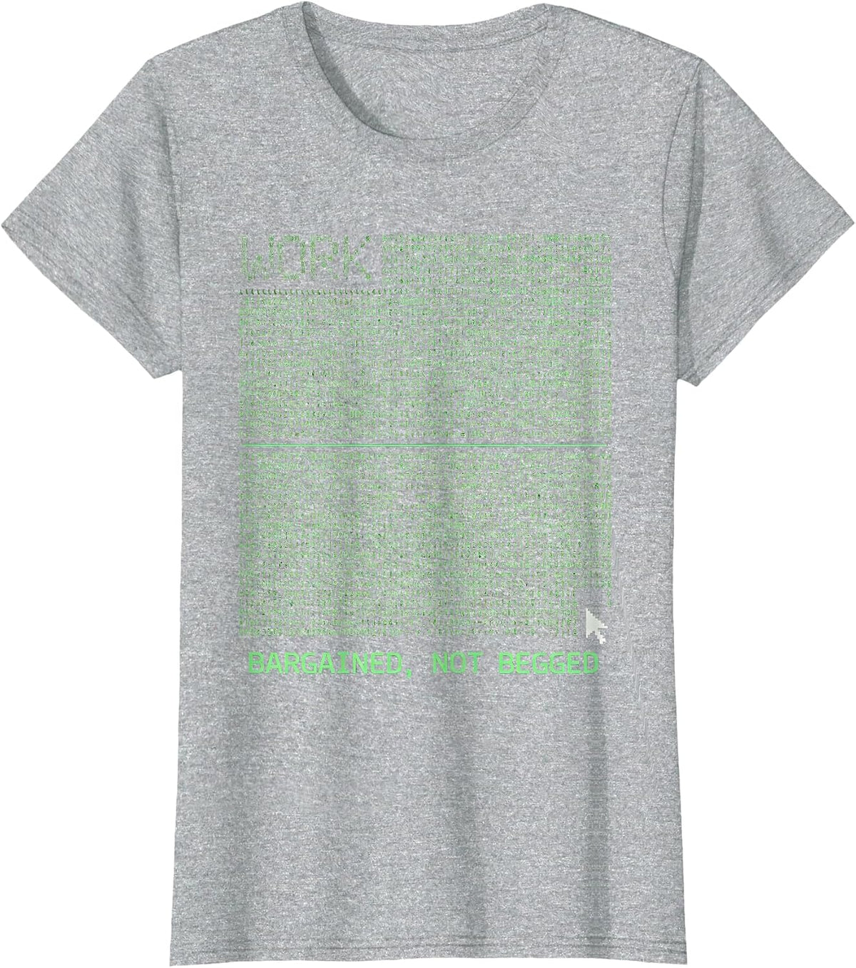 Women's Bargained, Not Begged Union Strong Labor Day Worker Pride T-Shirt - Heather Grey