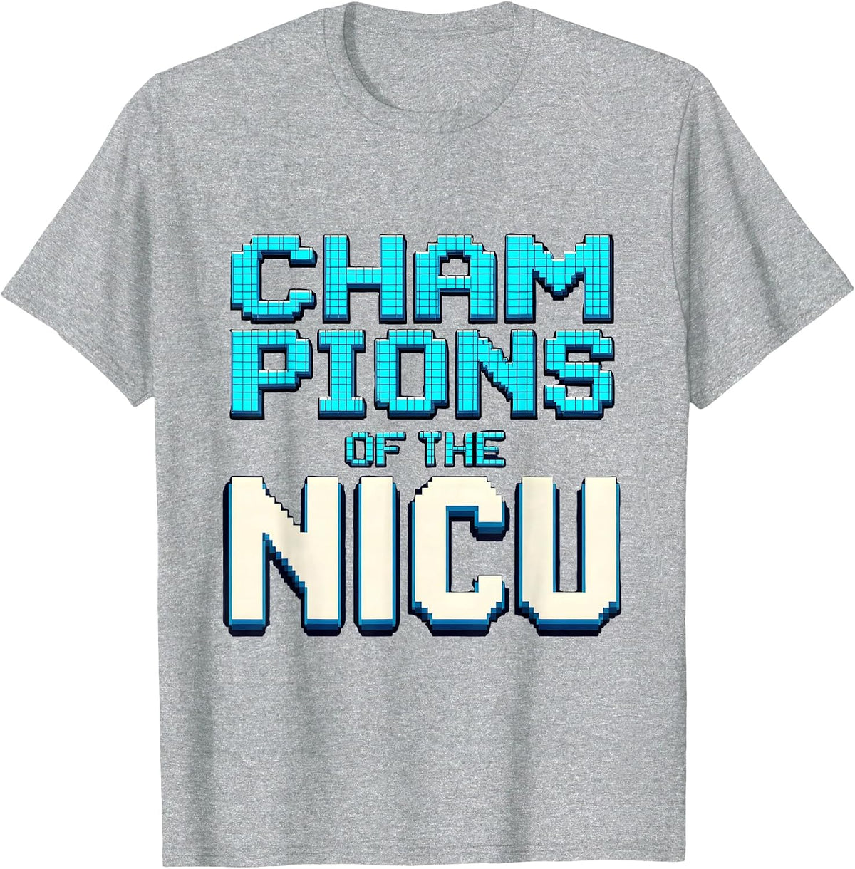 Men's Champions of the NICU Nurse Design T-Shirt - Heather Grey