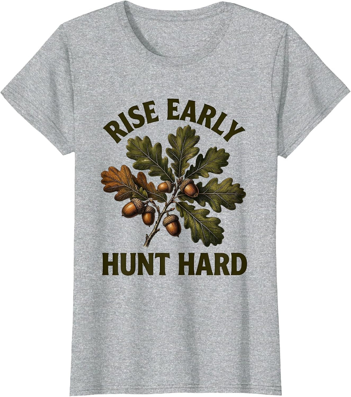 Rise Early Hunt Hard Hunting Design T-Shirt - Heather Grey