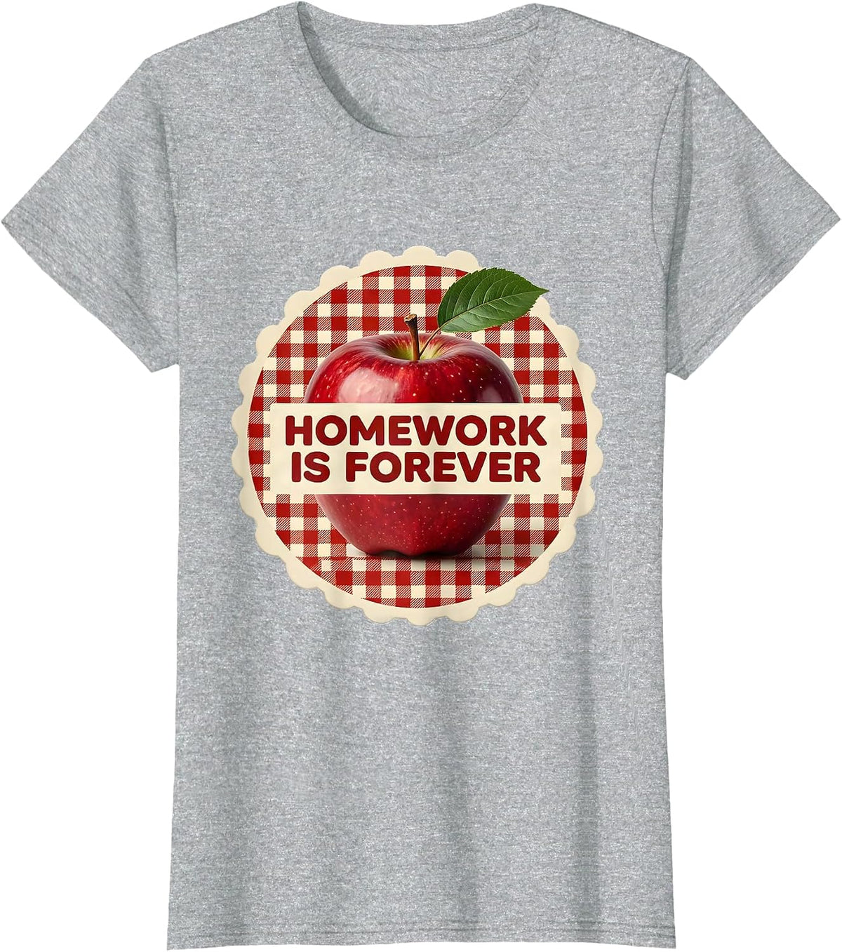 Homework Is Forever Teacher Design T-Shirt - Heather Grey