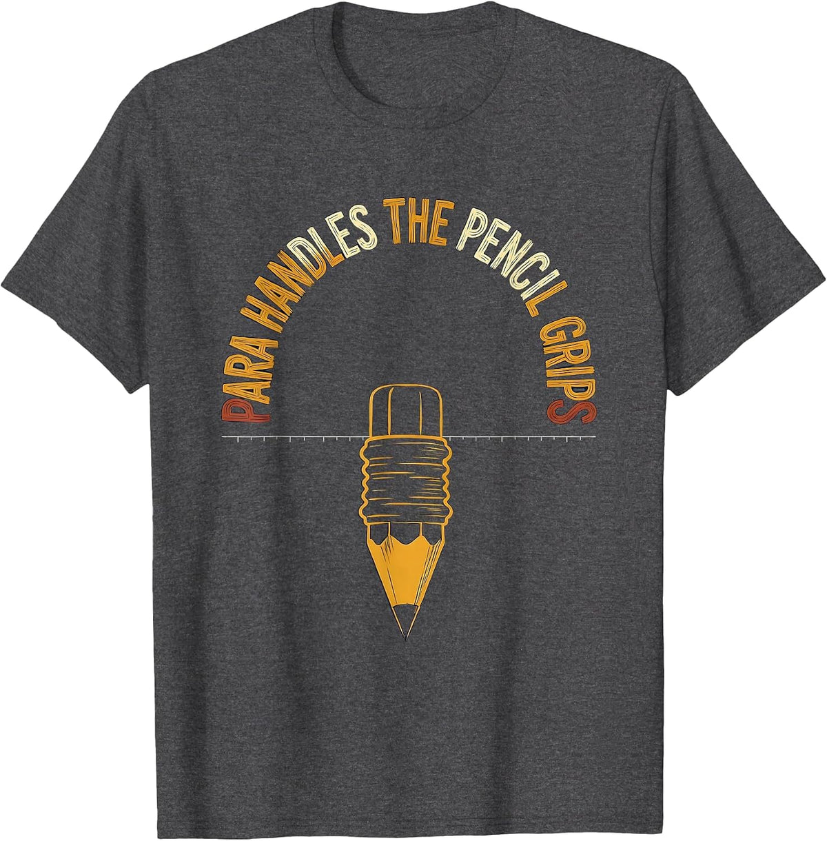 Men's PARA Handles The Pencil Grips Funny Paraprofessional T-Shirt - Dark Heather Grey