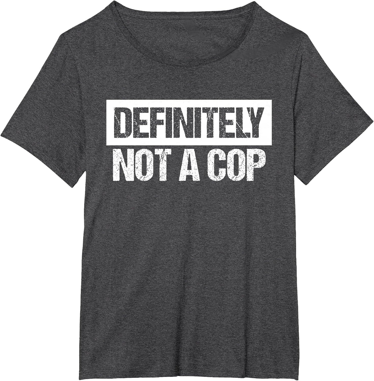 Definitely Not A Cop Costume Shirt T-Shirt - Dark Heather Grey