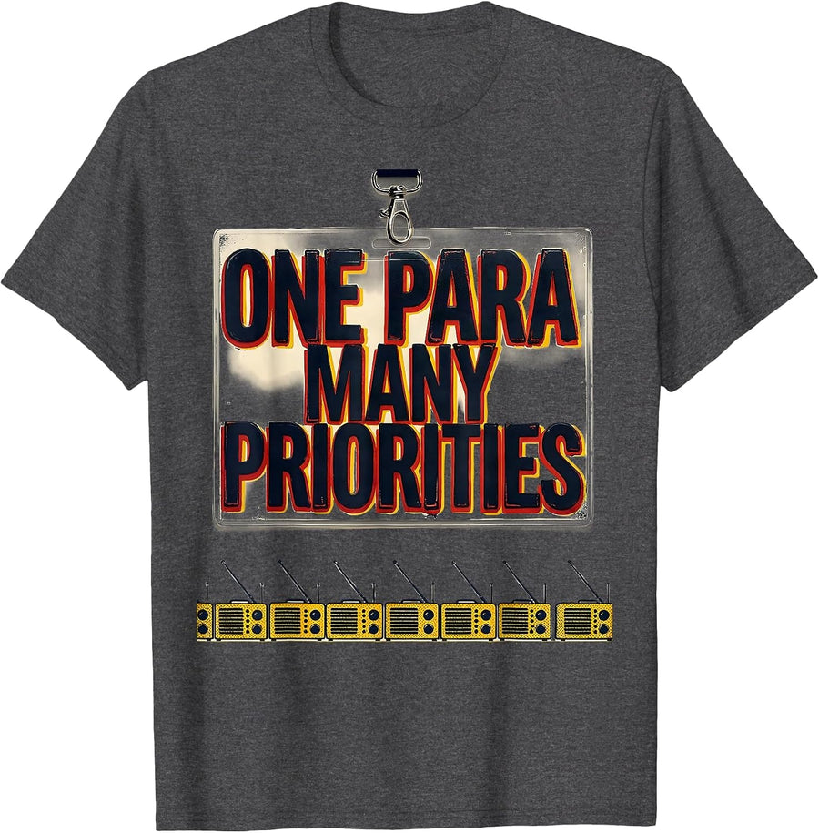 Men's One Para Many Priorities Funny Paraprofessional Paraeducator T-Shirt - Dark Heather Grey