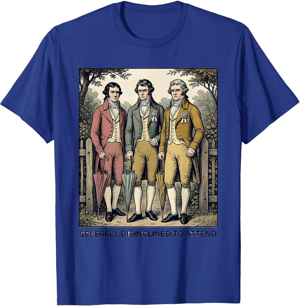 Severely Disinclined To Attend Witty Jane Austen Classic T-Shirt - Royal Blue