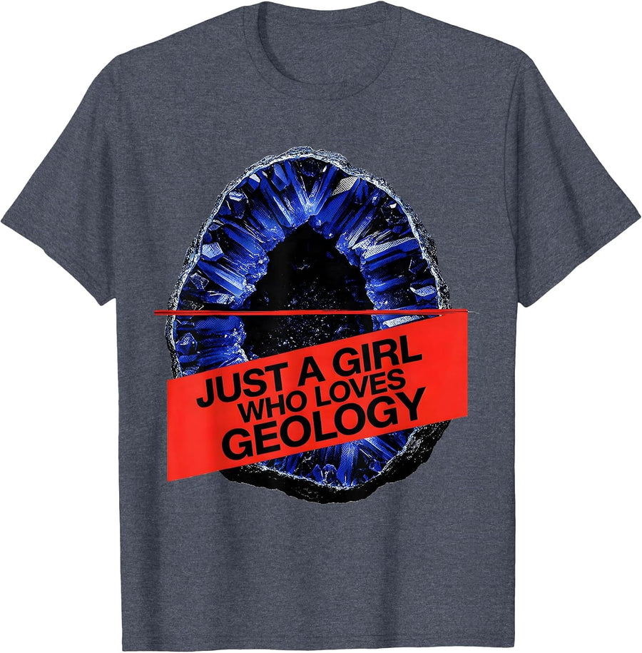 Just A Girl Who Loves Geology Cute Hobby Fan Gift T-Shirt - Heather Blue
