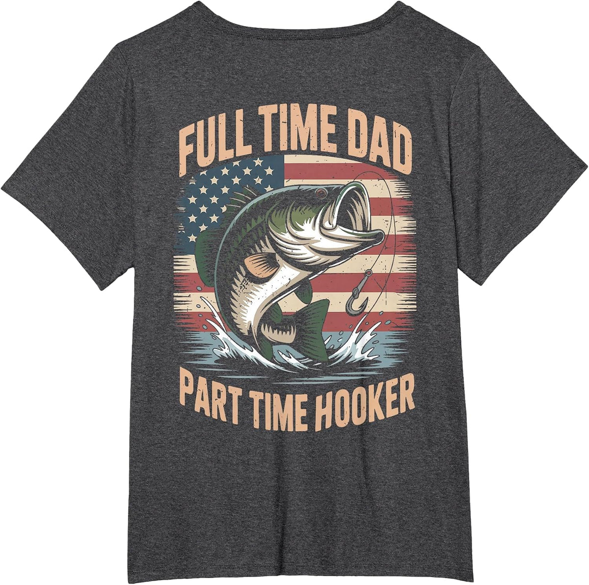 Men's Full Time Dad Part Time Hooker Graphic Fishing On-Back T-Shirt - Dark Heather Grey