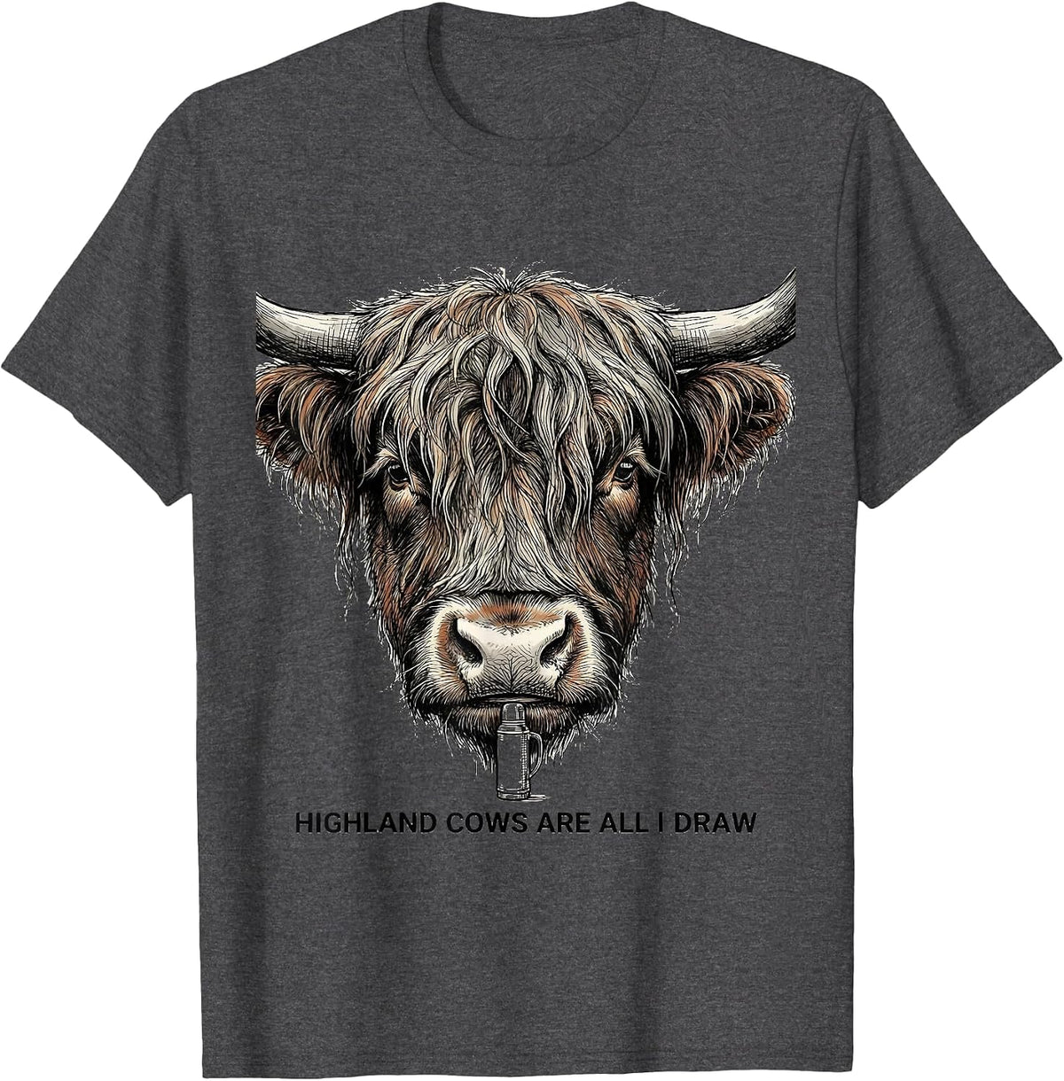 Highland Cows Are All I Draw Funny Farm Animal Lover T-Shirt - Dark Heather Grey