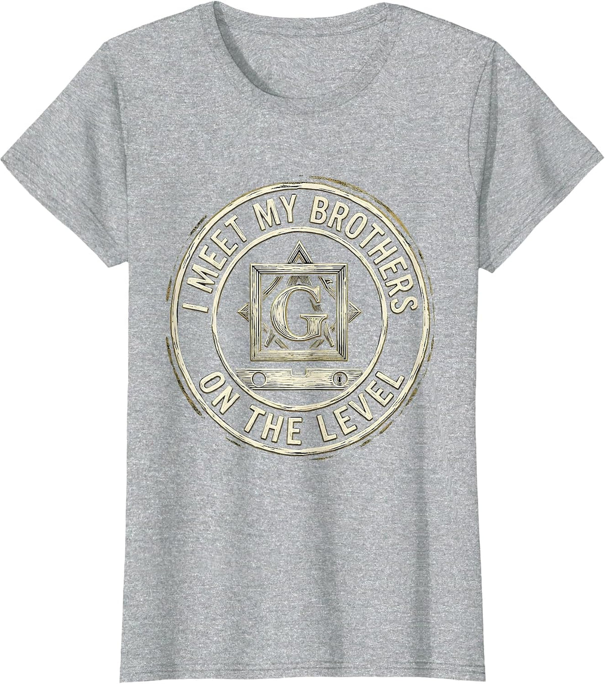 Women's I Meet My Brothers On The Level Masonic Freemason Fraternal T-Shirt - Heather Grey