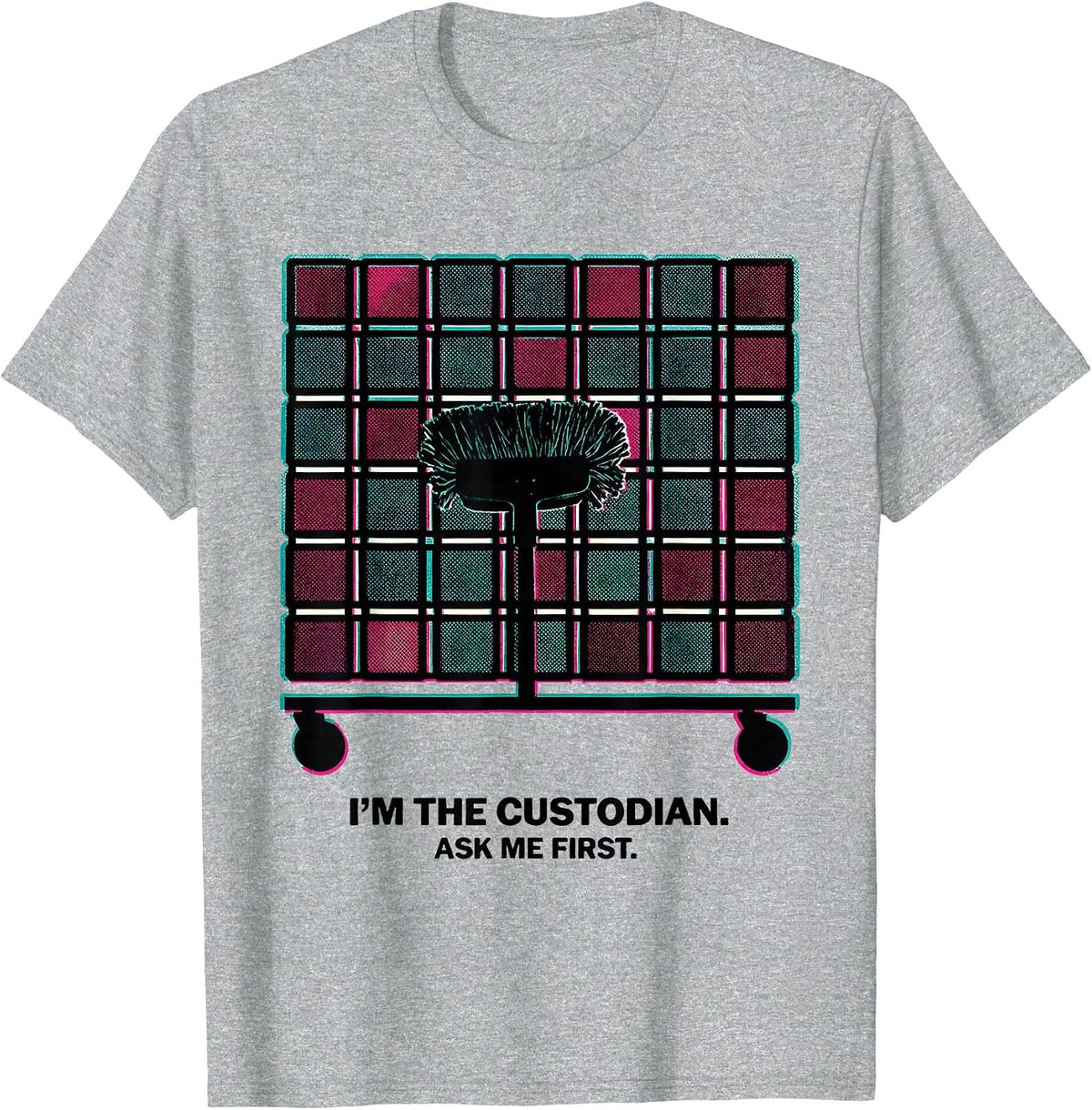 Men's I'm The Custodian Ask Me First Funny Cleaning Crew T-Shirt - Heather Grey