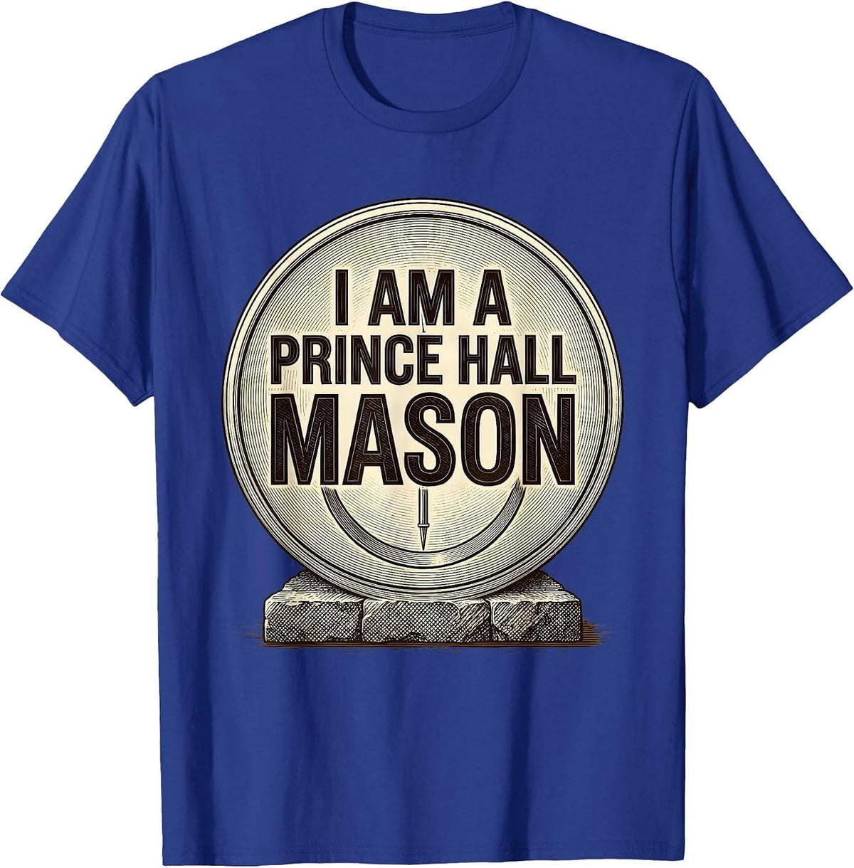 Men's I Am A Prince Hall Mason Masonic Fraternal Pride T-Shirt - Royal Blue
