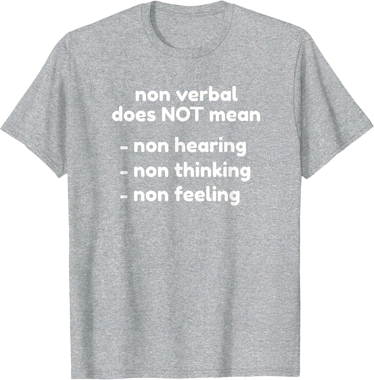 Autistic Spectrum Selective Mutism Quote Non Verbal Autism T-Shirt - Heather Grey