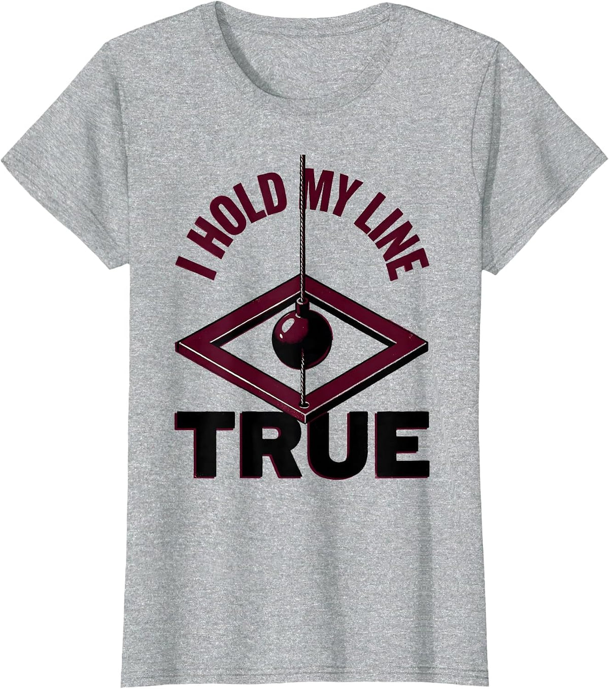 I Hold My Line True Freemason Masonic Brotherhood Pride T-Shirt - Heather Grey