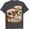 Men's I Just Live Here Now Cozy Cavalier King Charles Spaniel Dog T-Shirt - Dark Heather Grey