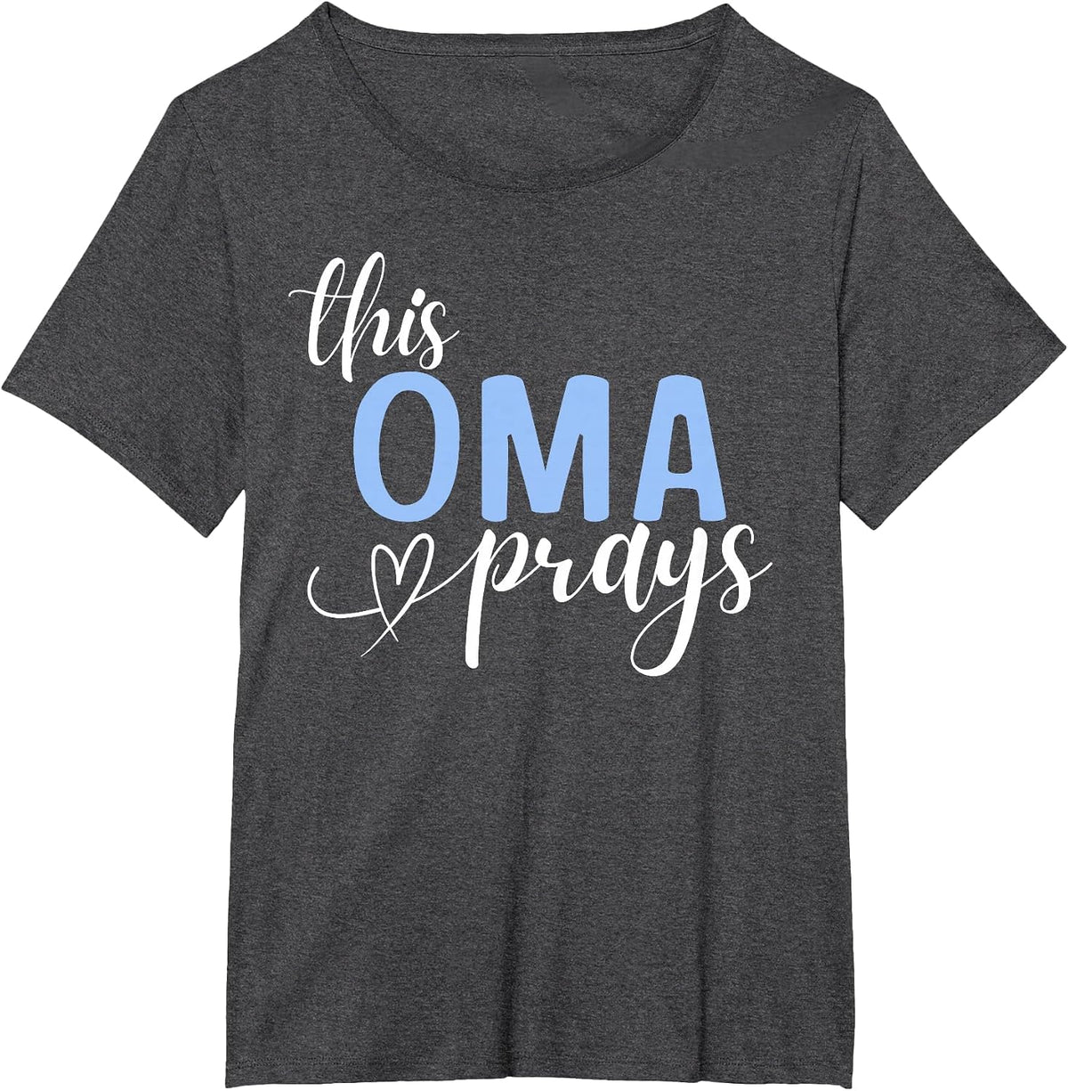 This Oma Prays Perfect Christian T-Shirt - Dark Heather Grey