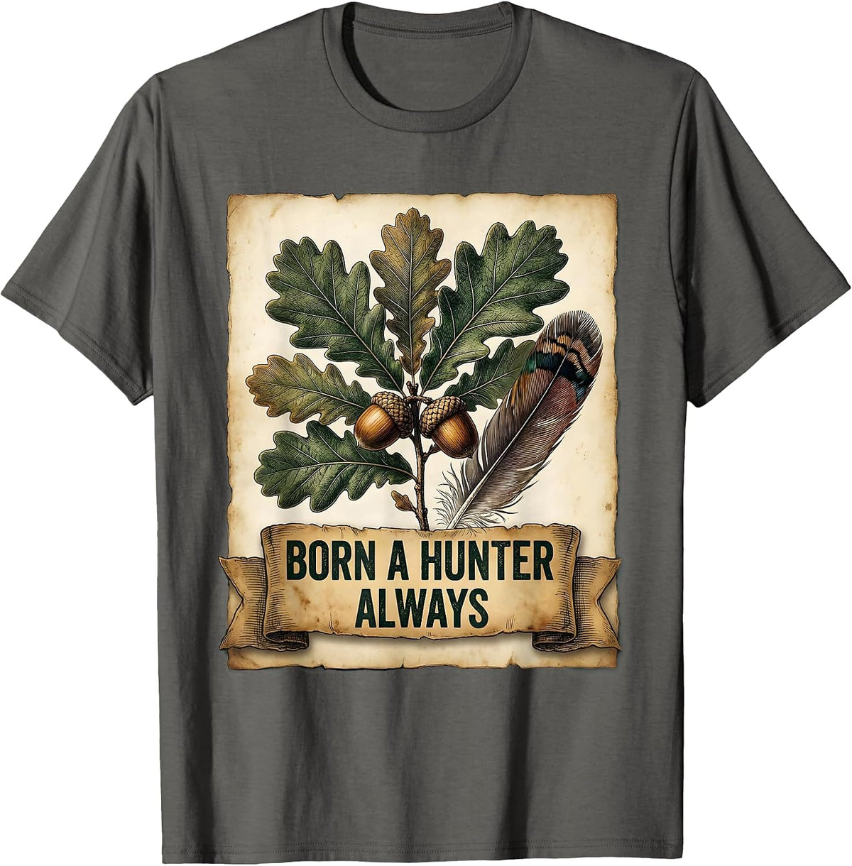 Men's Born a Hunter Always Hunting Pride Design T-Shirt - Asphalt Grey